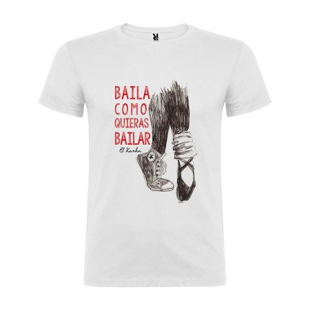 Camiseta Baila como quieras bailar